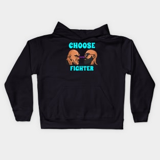 Choose your fight Kids Hoodie